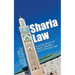Sharia Law: A Grisly Work of Islam, Muslim, and Criminal Law