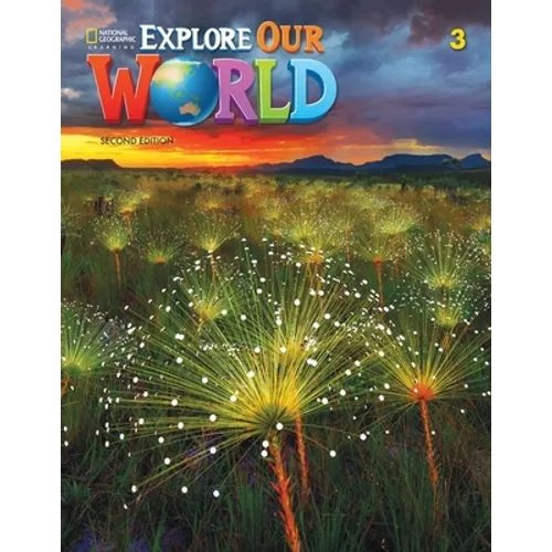 Explore Our World 3