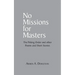 No Missions for Masters: The Peking Order and Other Poems and Short Stories