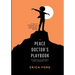 The Peace Doctor's Playbook: 365 Days To A Stronger, More Powerful You