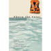 Above the Water of My Sorrows