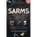 SARMS - Das Buch - Wirkstoffe, Anwendung, Wirkmechanismen und Nebenwirkungen