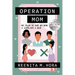 Operation Mom: Updated 2022 Edition