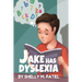 Jake has Dyslexia