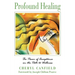 Profound Healing: The Power of Acceptance on the Path to Wellness