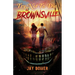 Try Not to Die: In Brownsville: An Interactive Adventure