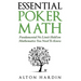 Essential Poker Math: Fundamental No Limit Hold'em Mathematics You Need To Know