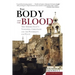 The Body and the Blood: The Middle East's Vanishing Christians and the Possibility for Peace