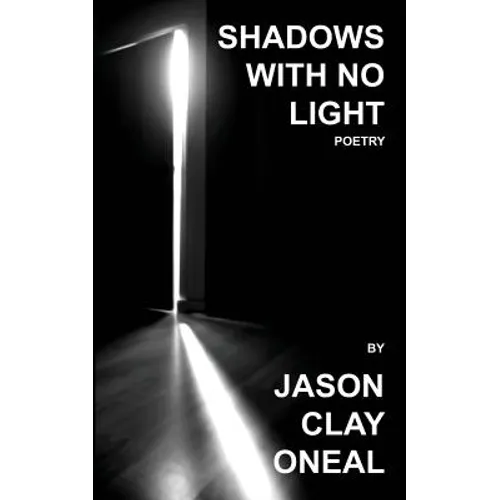 Shadows with no Light: Poetry