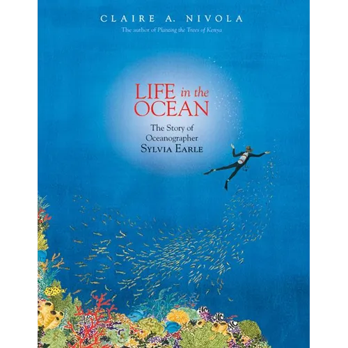 Life in the Ocean: The Story of Oceanographer Sylvia Earle