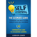 Self-Learning: The Ultimate Guide to Increasing Your Ability to Learn, Problem-Solving Skills and Memory + A Comprehensive Guide to Accelerated Learni
