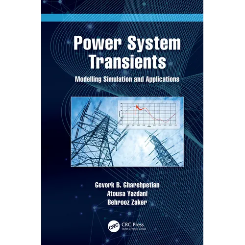 Power System Transients: Modelling Simulation and Applications