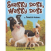 Shaggy Dogs, Waggy Dogs
