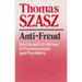 Anti-Freud: Karl Kraus's Criticism of Psychoanalysis and Psychiatry