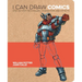 I Can Draw Comics: Step-By-Step Techniques, Characters and Effects