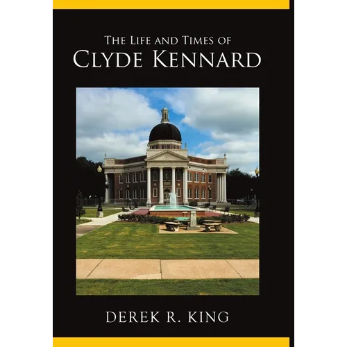 The Life and Times of Clyde Kennard