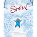 Snow: A Winter and Holiday Book for Kids