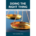 Doing the Right Thing: Twelve Portraits in Moral Courage