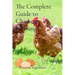 The Complete Guide to Chicken Farming: From Egg to Table