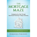 The Mortgage Maze