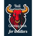 Bull coloring book for toddlers: A coloring book for adults and kids Bull image design paperback