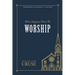 What Happens When We Worship