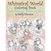 Whimsical World Coloring Book: Fairies, Mermaids, Witches and More!