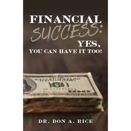 Financial Success: Yes, You Can Have It Too!