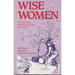Wise Women: Folk and Fairy Tales from Around the World