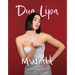 Mwah - Dua Lipa: The Illustrated Biography