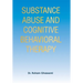 Substance Abuse and Cognitive Behavioral Therapy