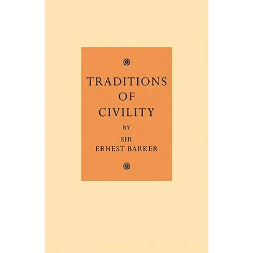 Traditions of Civility: Eight Essays