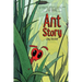 Ant Story: A Graphic Novel