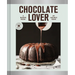 Chocolate Lover: A Baking Book--Decadent Treats