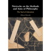 Nietzsche on the Methods and Aims of Philosophy: The Seal of Liberation