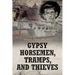 Gypsy Horsemen, Tramps, and Thieves