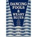 Dancing Fools and Weary Blues: The Great Escape of the Twenties