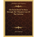 The Royal Road To Peace Through The Vibratory Law Of The Universe