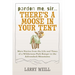 Pardon Me, Sir...There's A Moose In Your Tent: More Stories from the Life and Times of a Wilderness Park Ranger in the Adirondack Mountains