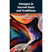 Changes in Sacred Texts and Traditions: Methodological Encounters and Debates