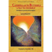 Caterpillar to Butterfly: A Way to Yourself: Introduction to practical self-investigation