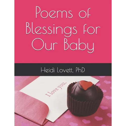 Poems of Blessings for Our Baby