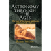 Astronomy Through the Ages: The Story Of The Human Attempt To Understand The Universe