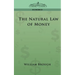 The Natural Law of Money