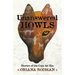 Unanswered Howls: Stories of the Caja del Rio