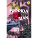 Florida Man: Poems, Revisited