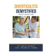 Diverticulitis Demystified: Doctor's Secret Guide