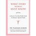What Every Woman Must Know