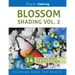 Blossom Shading Vol. 2: Stress Relieving Grayscale Photo Coloring for Adults