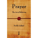 Prayer: The Art of Believing